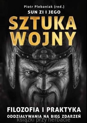Sun Zi i jego Sztuka wojny_plebaniak_ksiegarniaksiazkiprzyherbacie.jpg