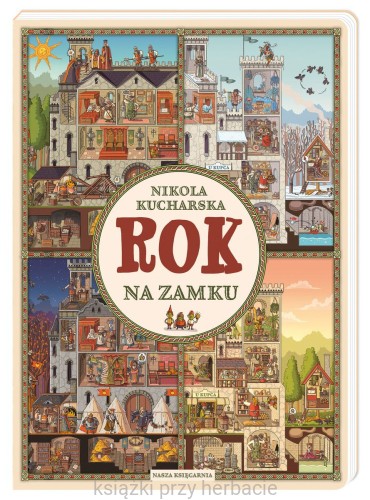 Rok na zamku_kucharska_ksiegarniaksiazkiprzyherbacie.jpg