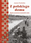 Z polskiego domu. Wybitni potomkowie ziemiańskich rodzin - Joanna Puchalska