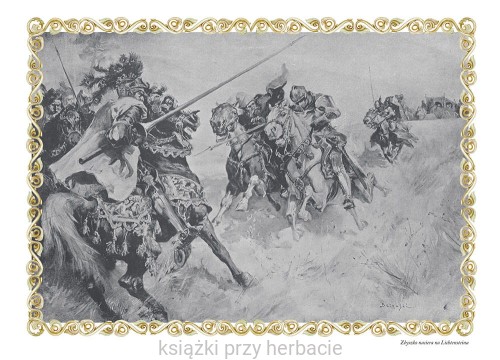 Krzyżacy_sienkiewicz_ilustracje 2_ksiegarniaksiazkiprzyherbacie.jpg