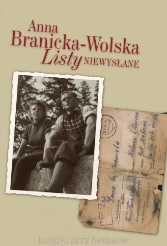 Listy niewysłane_branicka-wolska_ksiegarniaksiazkiprzyherbacie.jpg