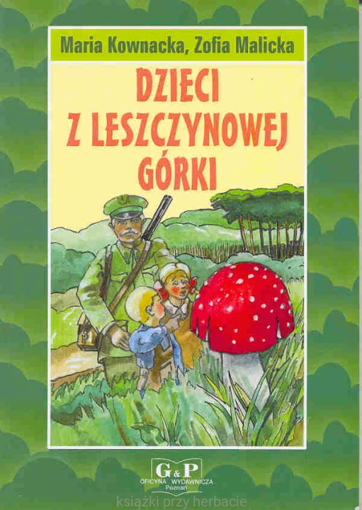 Dzieci z Leszczynowej Górki_kownacka_ksiegarniaksiazkiprzyherbacie.jpg