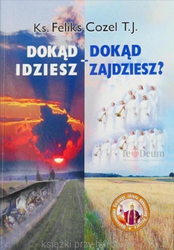 Dokąd idziesz - dokąd zajdziesz_cozel_ksiegarniaksiazkiprzyherbacie.jpg