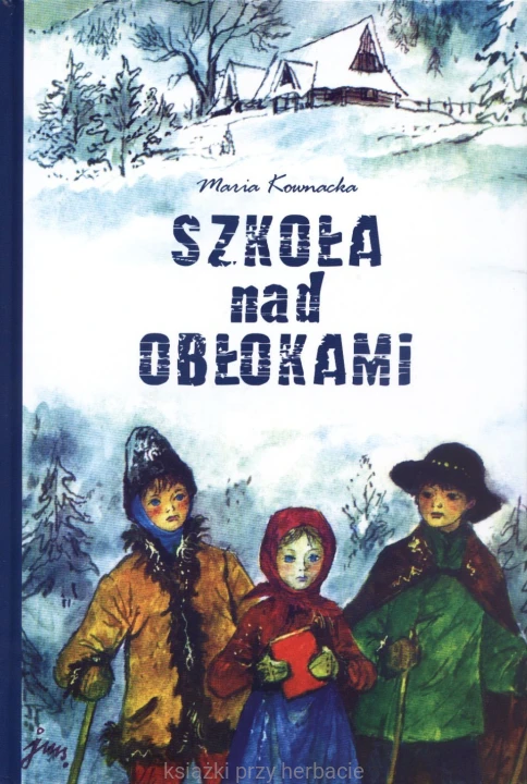Szkoła nad obłokami_kownacka_ksiegarniaksiazkiprzyherbacie.jpg