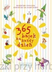 365 bajek na każdy dzień. Słoneczko opowiada... historyjki na dzień dobry - praca zbiorowa