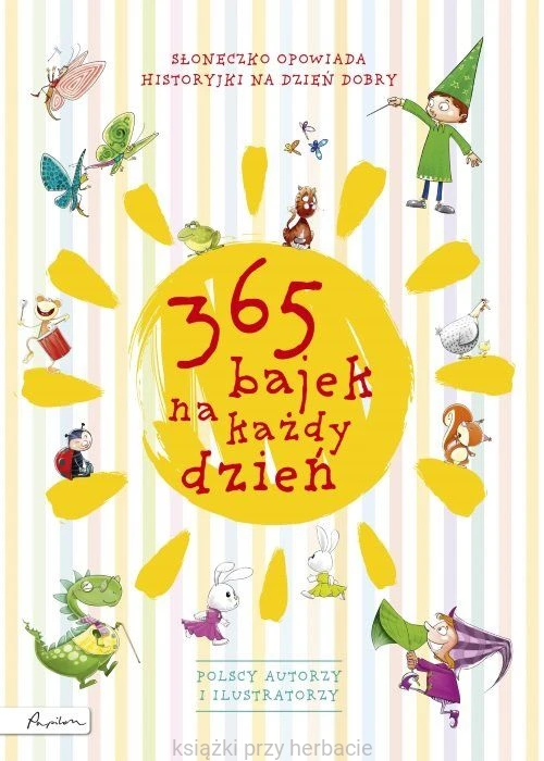 365 bajek na każdy dzień. Słoneczko opowiada... historyjki na dzień dobry.jpg