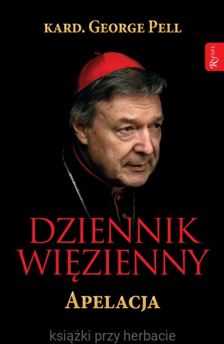 Dziennik więzienny. Apelacja_pell_george_ksiegarniaksiazkiprzyherbacie.jpg