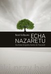 Echa Nazaretu. Duchowa biografia Karola de Foucauld - Rene Voillaume