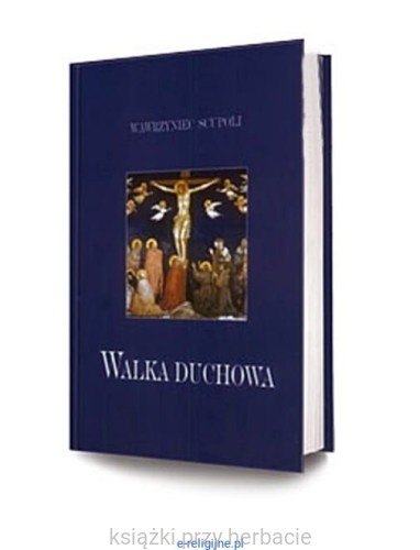 Walka duchowa3_scupoli_ksiegarniaksiazkiprzyherbacie.jpg