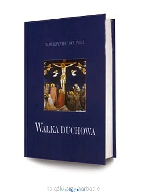 Walka duchowa3_scupoli_ksiegarniaksiazkiprzyherbacie.jpg