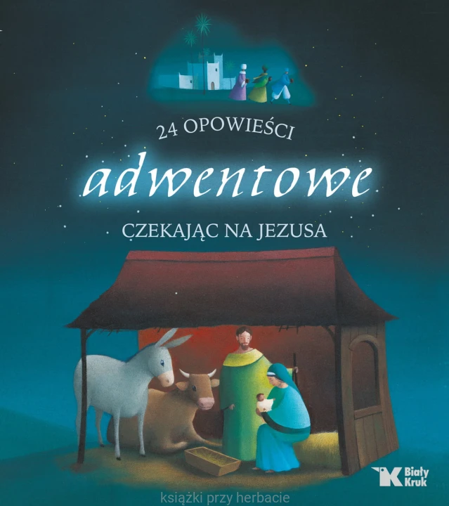 24 opowieści adwentowe. Czekając na Jezusa_ksiegarniaksiazkiprzyherbacie.jpg