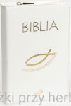 Biblia z "rybką". Stary i Nowy Testament (biały futerał z suwakiem) 