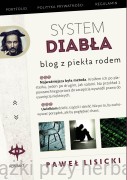 System diabła. Blog z piekła rodem - Paweł Lisicki