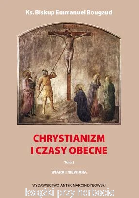 chrystianizm i czasy obecne_bougaud_ksiegarniaksiazkiprzyherbacie.png