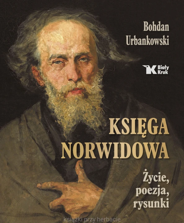 Księga Norwidowa. Życie, poezja, rysunki_urbankowski_ksiegarniaksiazkiprzyherbacie.jpg