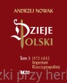 Dzieje Polski. Tom 5. Imperium Rzeczypospolitej_andrzej nowak_ksiegarniaksiazkiprzyherbacie.jpg