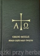 ORDO MISSAE. Stałe części Mszy świętej