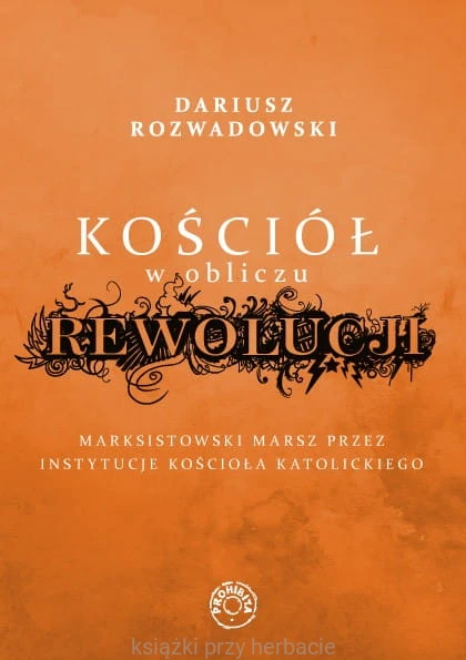 Kościół w obliczu rewolucji_rozwadowski_ksiegarniaksiazkiprzyherbacie.jpg