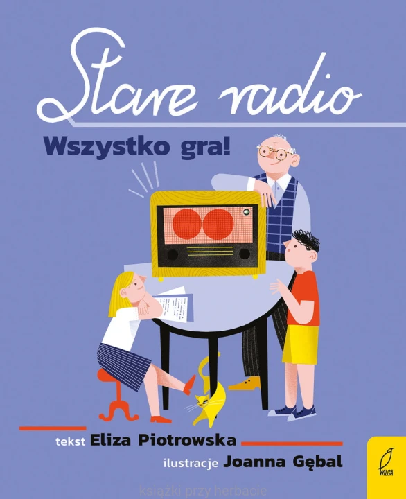 Stare radio. Wszystko gra! 5_ksiegarniaksiazkiprzyherbacie.jpg