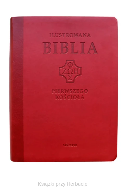Ilustrowana Biblia pierwszego Kościoła, czerwona_ksiegarniaksiazkiprzyherbacie.jpg