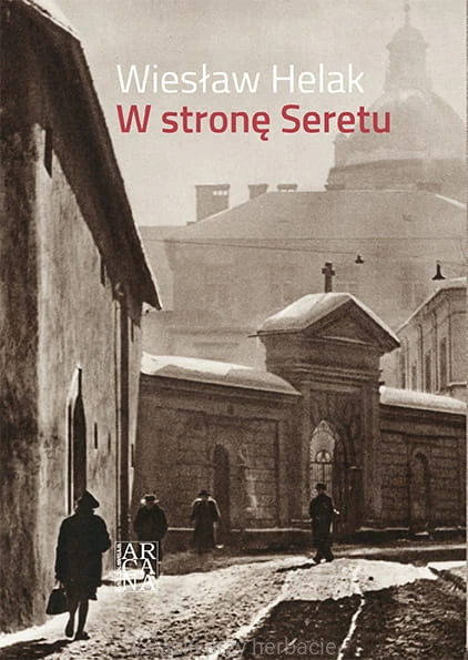 W stronę Seretu_helak_ksiegarniaksiazkiprzyherbacie.jpg