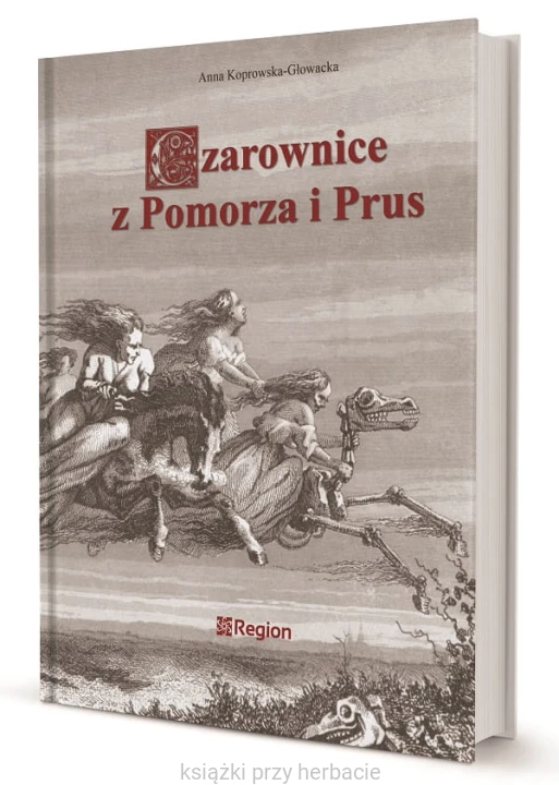Czarownice z Pomorza i Prus 2_ksiegarniaksiazkiprzyherbacie.jpg