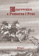 Czarownice z Pomorza i Prus - Anna Koprowska-Głowacka