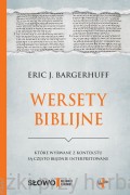 Wersety biblijne, które wyrwane z kontekstu są często błędnie interpretowane - Eric J. Bargerhuff