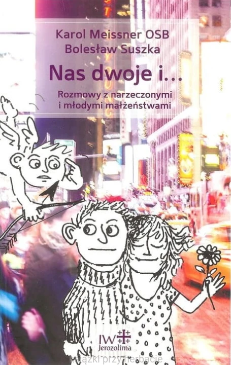 Nas dwoje i... Rozmowy z narzeczonymi i młodymi małżeństwami_meissner_suszka_ksiegarniaksiazkiprzyherbacie.jpg