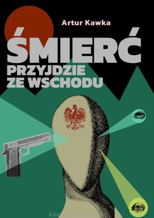 Śmierć przyjdzie ze Wschodu_kawka_ksiegarniaksiazkiprzyherbacie.jpg