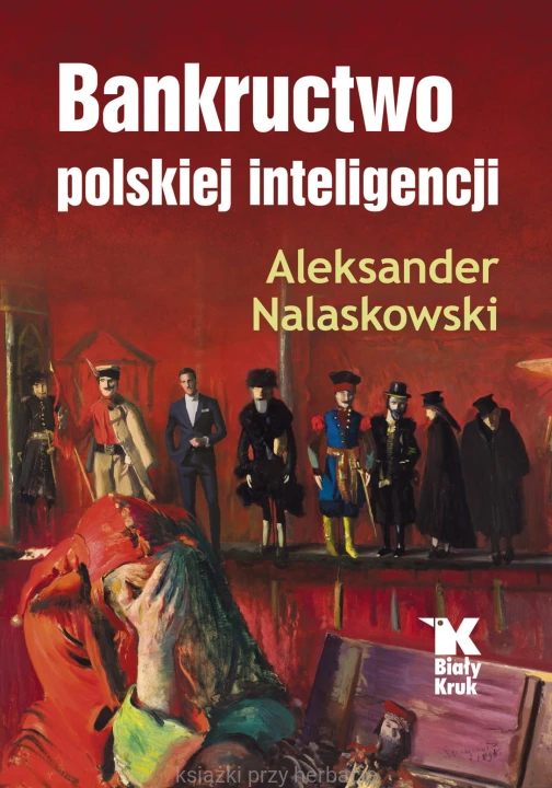 Bankructwo polskiej inteligencji_nalaskowski_ksiegarniaksiazkiprzyherbacie.jpg