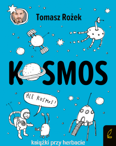 Kosmos_tomasz rożek_ksiegarniaksiazkiprzyherbacie.jpg