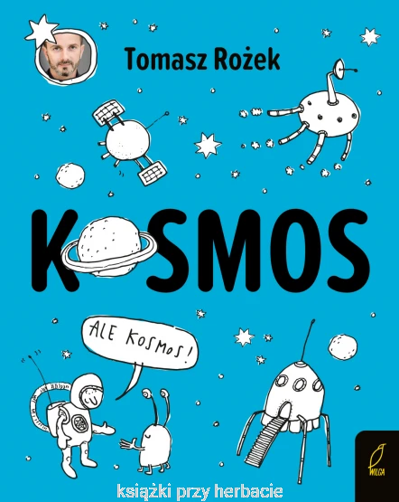 Kosmos_tomasz rożek_ksiegarniaksiazkiprzyherbacie.jpg