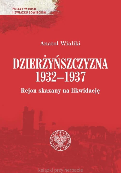 Dzierżyńszczyzna 1932-1937_ksiegarniaksiazkiprzyherbacie.jpg