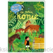 Opowiem ci, mamo, co robią konie - Izabela Mikrut, Ewa Poklewska-Koziełło