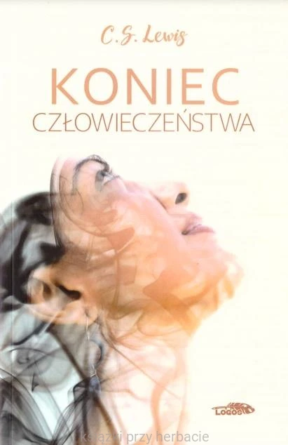 Koniec człowieczeństwa_c. s. lewis_ksiegarniaksiazkiprzyherbacie.jpg