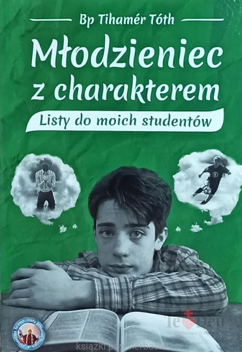 Młodzieniec z charakterem Listy do moich studentów_toth_ksiegrniaksiazkiprzyherbacie.jpg