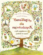 Genealogia dla najmłodszych, czyli wyjątkowa podróż w czasie - Kinga Urbańska, Karolina Szlęzak, Przemysław Jędrzejewski