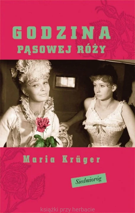 Godzina pąsowej róży_ksiegarniaksiazkiprzyherbacie.jpg