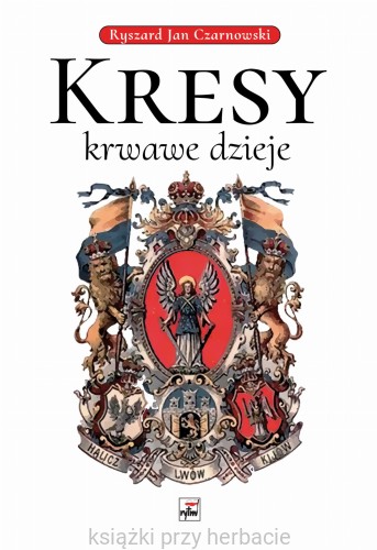 Kresy - krwawe dzieje.jpg