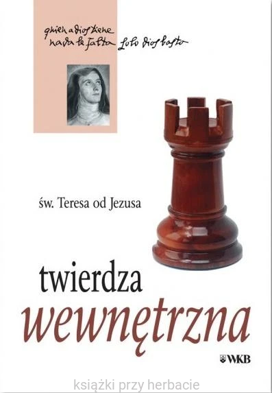 Twierdza wewnętrzna_teresa od jezusa_ksiegarniaksiazkiprzyherbacie.jpg