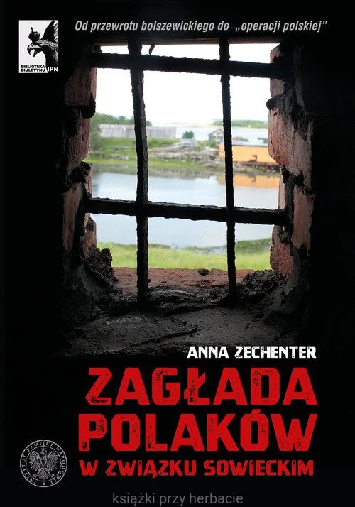 Zagłada Polaków w Związku Sowieckim_zechenter_ksiegarniaksiazkiprzyherbacie.jpg