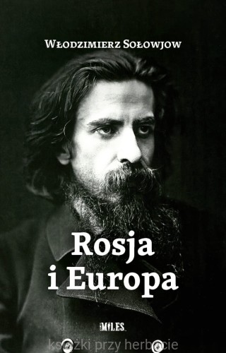 Rosja i Europa_wlodzimierz solowjow_ksiegarniaksiazkiprzyherbacie.jpg