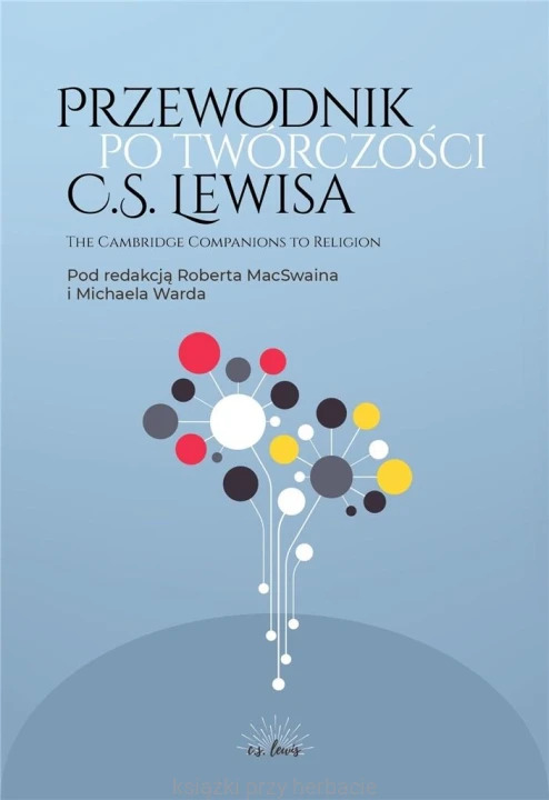 Przewodnik po twórczości C.S. Lewisa_ksiegarniaksiazkiprzyherbacie.jpg