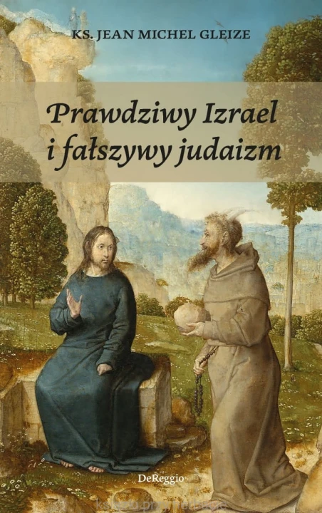 Prawdziwy Izrael i fałszywy judaizm_gleize_ksiegarniaksiazkiprzyherbacie.jpg