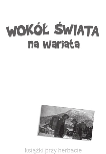 Wokół świata na wariata 2_łukasz wierzbicki_eksiegarniaksiazkiprzyherbacie.jpg