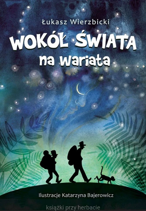 Wokół świata na wariata_łukasz wierzbicki_eksiegarniaksiazkiprzyherbacie.jpg