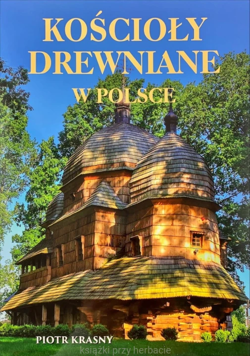 Kościoły drewniane w Polsce 5_ksiegarniaksiazkiprzyherbacie.jpg