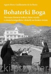 Bohaterki Boga - Agnes Brot