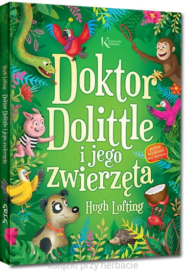Doktor Dolittle i jego zwierzęta_ksiegarniaksiazkiprzyherbacie.jpg